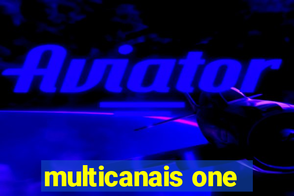 multicanais one